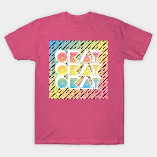 Okay Okay Okay / Typographic Retro 80s Memphis Design T-Shirt